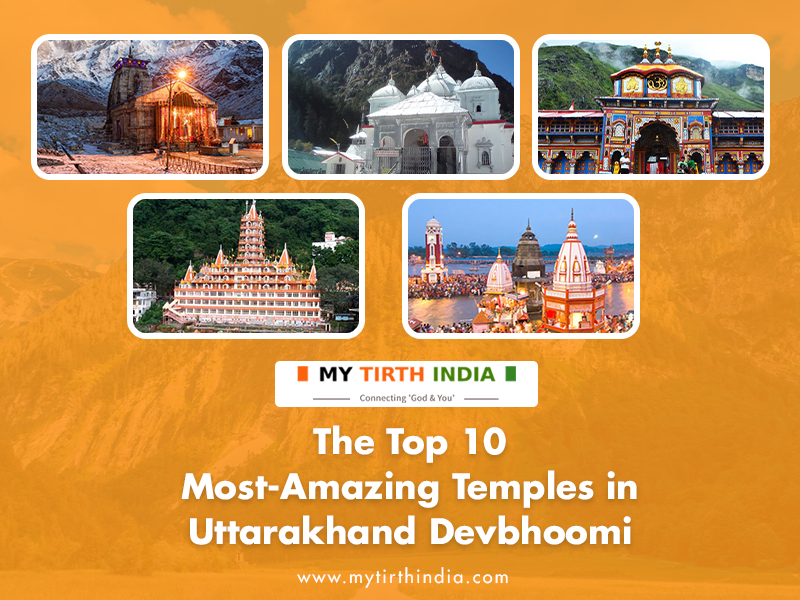 The Top 10 Most-Amazing Temples in Uttarakhand Devbhoomi