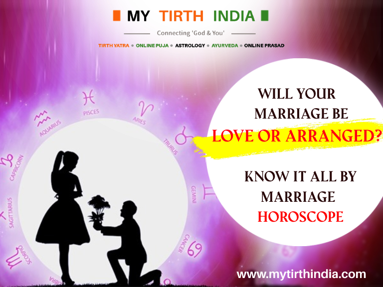 Love Marriage or Arrange Marriage_Know it by Marriage Horoscope_My Tirth India_ Astrology Consultants